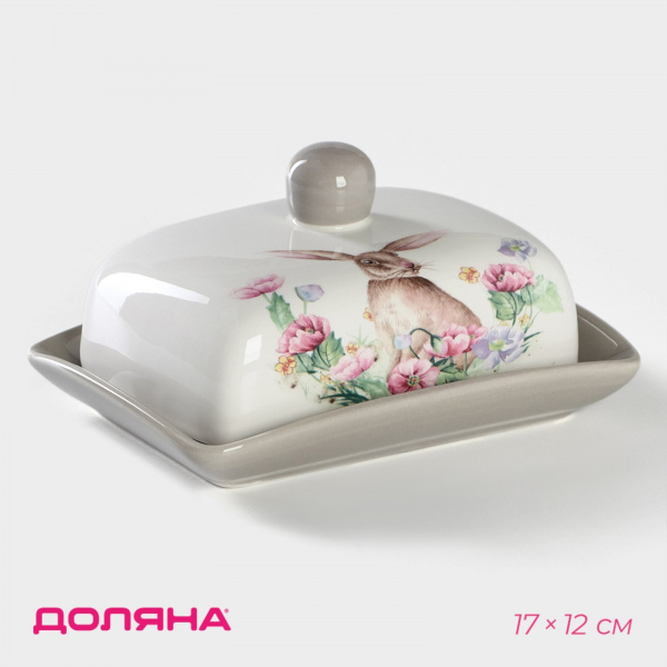 Маслёнка Доляна «Зайка», 17×12×8,5 см/4826222